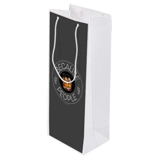 Pour Bouteille Parce que les gens (whiskey) Vin Sac cadeau (Devant Angle)