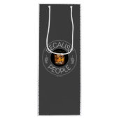 Pour Bouteille Parce que les gens (whiskey) Vin Sac cadeau (Devant)