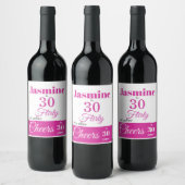 Pour Bouteilles De Vin 30 & Flirty Hot Pink Wine Étiquette (Bouteilles)