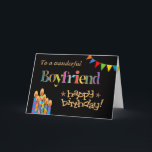 Pour Boyfriend Chic Bougies, Bunting Carte Anniver<br><div class="desc">A bright and colourful Birthday for a Boyfriend, with Birthday Cake Candles, Bunting and Stars and the word, 'Boyfriend' in patterned lettering, outlined in gold-effect (not métallc ink) and Happy Birthday, donc in effect, all a black ground. A digital design par Judy Adamson.</div>