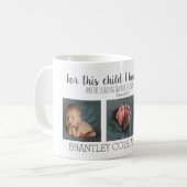 Pour cet enfant, j'ai prié Baby Photo Mug (Devant gauche)
