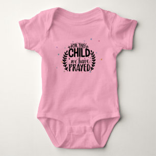 Pour cet enfant nous avons prié body bébé