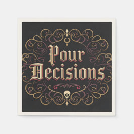Pour Decisions Napkins - Party Decor Servet
