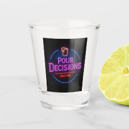 Pour Decisions Neon Retro Bar Edition  Shot Glas
