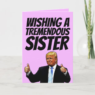 POUR FÊTES ANNUELLES DONALD TRUMP SOEUR CARTES D'ANNIVERSAIRE