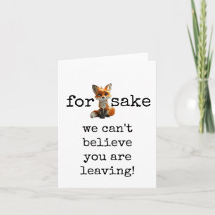 Pour Fox Sake, Coworker Carte De Départ, Drôle