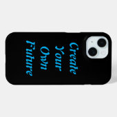 Pour iPhone 15 "Créez Votre Propre Avenir - Coque iPhone" (Verso (horizontal))