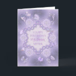 Pour la siste, rêve carte d'anniversaire lilas ave<br><div class="desc">Un jardin de fleurs et de papillons dans les teintes et les teintes lavande.  Une carte d'anniversaire pour une soeur merveilleuse. Un look moderne et traditionnel. A l'intérieur de la carte se trouve un joli verset. Copyright Norma Cornes</div>