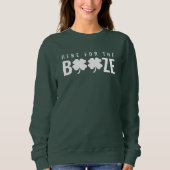 Pour le Booze St. Patrick’s Day Sweatshirt (Devant)