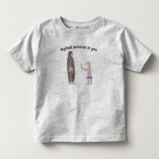 Pour Les Tous Petits Bigfoot Believes in You Toddler T-Shirt