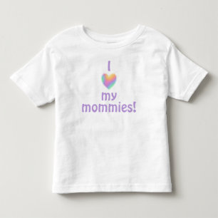 Pour Les Tous Petits J'Aime Mes Mommies Toddler T-Shirt