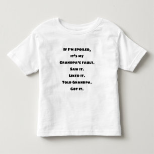 Pour Les Tous Petits Si je suis gâté, le t-shirt de la faute de papy