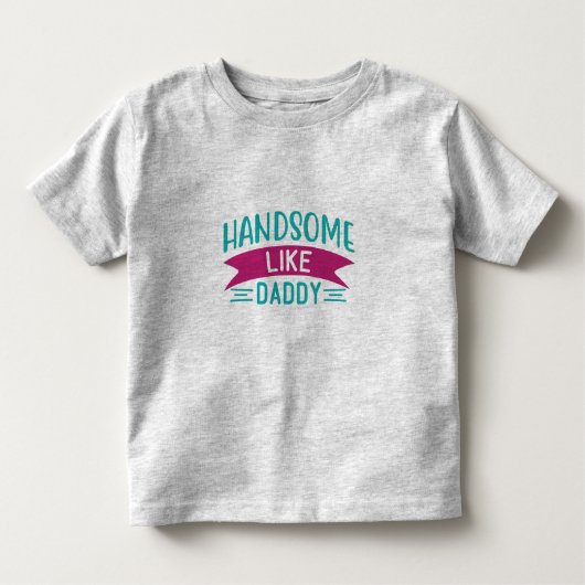 Pour Les Tous Petits T-shirt garçon beau comme papa (Devant)