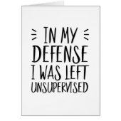 Pour ma défense, j'ai été laissée sans surveillanc (Devant)