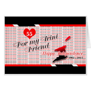 Pour Mon Ami Trini - Bonne Indépendance T&T