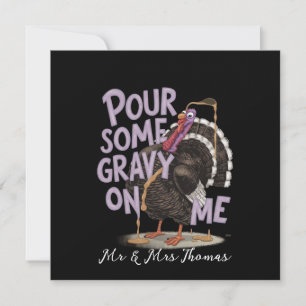 Pour Some Gravy on Me Funny Thanksgiving Shirt Kaart