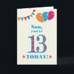 Pour Son 13e Anniversaire Carte Ballons Bunting<br><div class="desc">Carte d'anniversaire colorée pour un fils de 13 ans, Le grand numéro 13 est rempli d'un motif orange, rouge et bleu, surligné de bleu vif. Il y a des ballons et du bunting en haut, dans des couleurs assorties et l'accueil à la couverture est : "Mon fils, tu as 13...</div>
