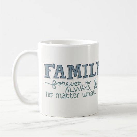 Pour toujours tasse de famille (Gauche)