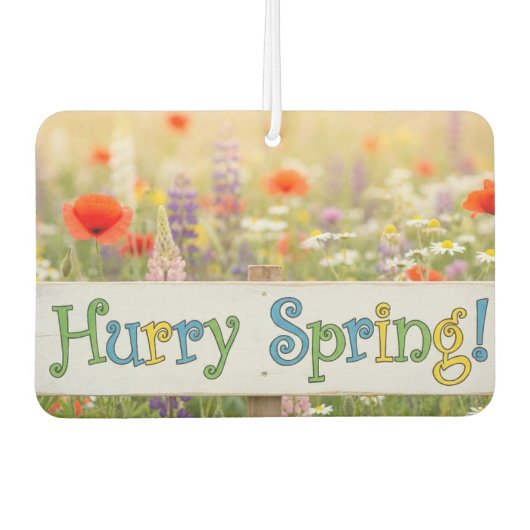 Pour Voiture Dépêche-toi, Printemps ! Rectangle Désodorisant po (Devant)