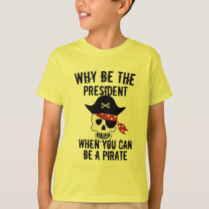 Pourquoi être le président t-shirt drôle de cr
