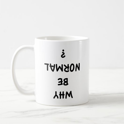 Pourquoi Être Normal ? Café Mug (Gauche)