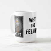 Pourquoi le crime ? Tasse de récidiviste (Devant gauche)