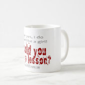 Pourquoi oui, je tire comme une fille ! Tasse (Devant droit)