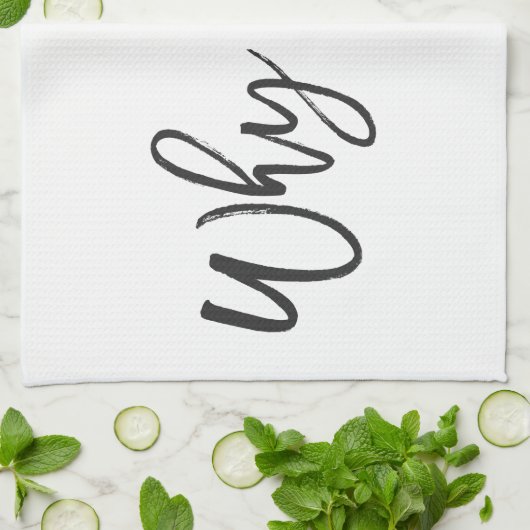 Pourquoi pas ? Serviette de cuisine de motivation (Plié)