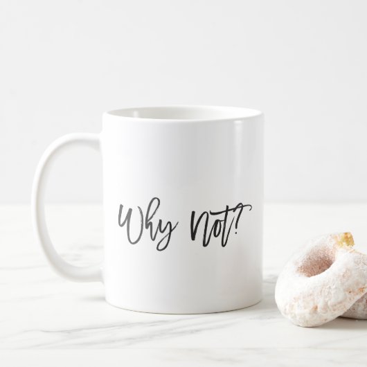 Pourquoi pas ? Tasse inspirée de typographie (Avec donut)