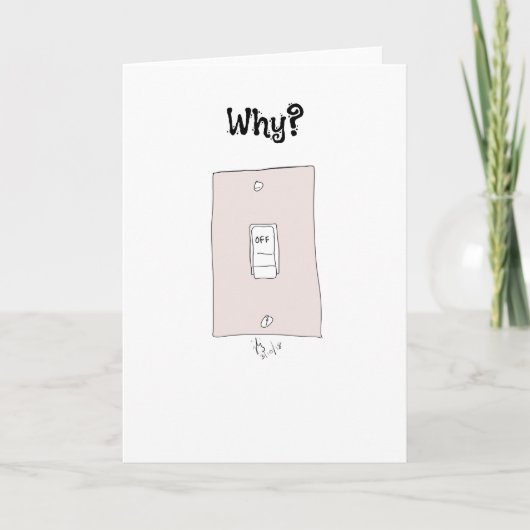 Pourquoi, pourquoi ? carte de voeux (Devant)