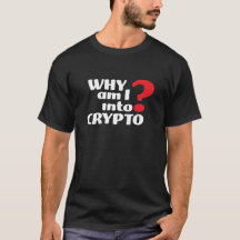 Pourquoi suis-je dans Crypto White Text T-shirt