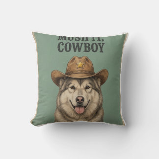 « Pousse-le, cowboy » Coussin Husky avec chapeau d