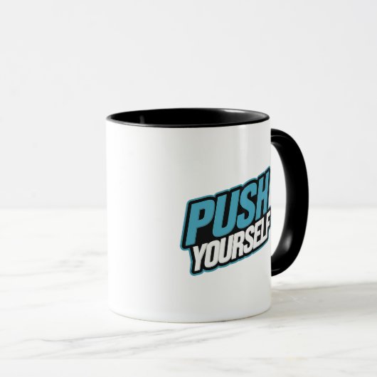 Pousser - Mug Motivationnel (Devant droit)