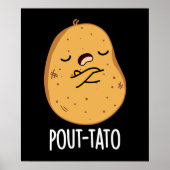 Pout-tato Funny Potato Pun Dark BG Poster (Voorkant)