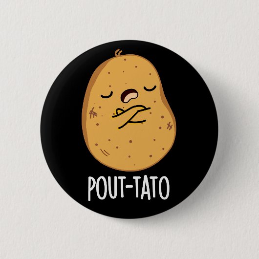 Pout-tato Funny Potato Pun Dark BG Ronde Button 5,7 Cm (Voorkant)