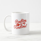 Poutine is mijn Routine Koffiemok (Links)