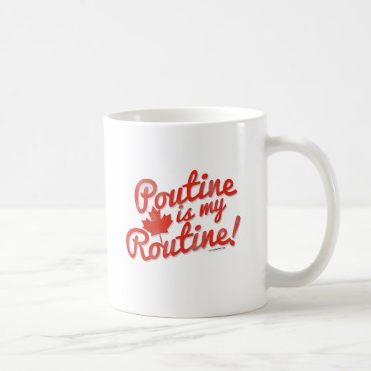 Poutine is mijn Routine Koffiemok (Rechts)