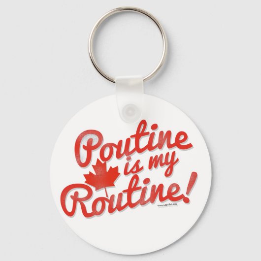 Poutine is mijn Routine Sleutelhanger (Voorkant)