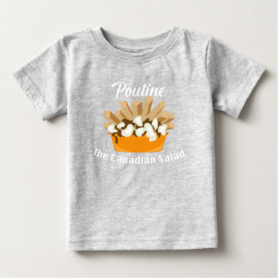Poutine, The Canadian Salad - Baby Fine Jersey T-S