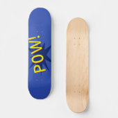 Pow Skateboard (Recto)