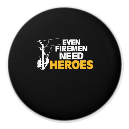 Power Lineman Gift Funny zelfs Firemen heeft helde Keramische Knop (Voorkant)