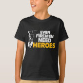 Power Lineman Gift Funny zelfs Firemen heeft helde T-shirt (Voorkant)