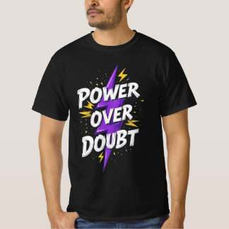 "Power Over Doubt" Mannen-T-shirt ontwerp T-shirt