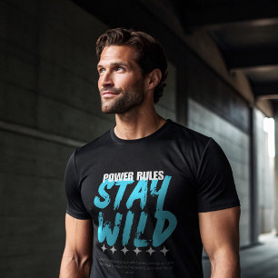 Power Rules Stay Wild Gym T-Shirt Savage Alpha