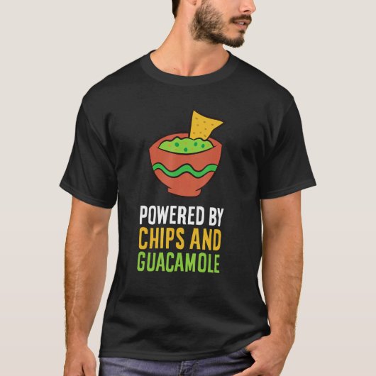 Powered By Chips And Guacamole T-shirt (Voorkant)