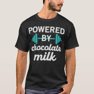 Powered by Chocolate Milk - Gewichtheffen T-shirt