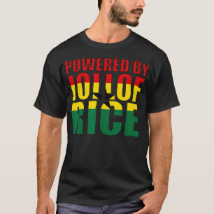 Powered by Jollof Rice Ghana Gift for Men Women T-shirt