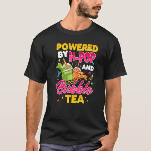 Powered by K pop and Bubble Tea Korean Music K pop T-shirt