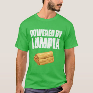 Powered By Lumpia Filipino Spring Roll Pinoy Food T-shirt