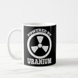 Powered by Uranium Nuclear Engineer Koffiemok